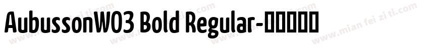 AubussonW03 Bold Regular字体转换